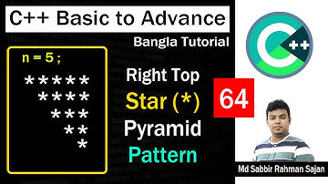 C ++ Basic to Advance Bangla Lecture 64 | Right Top Star Pattern