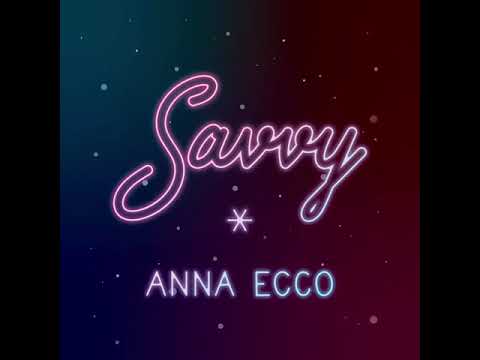 Anna Ecco - Savvy - YouTube