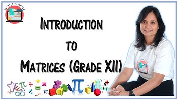 Introduction to Matrices | Matrices | Precalculus | Mathacademy