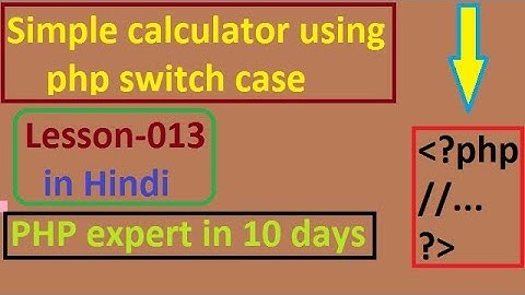 Simple calculator using php switch case// Lesson-013/  in Hindi (Programming with Sagar)
