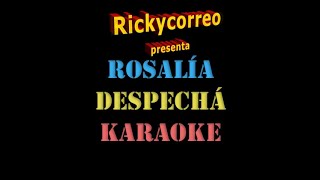 Rosalia   Despecha KARAOKE