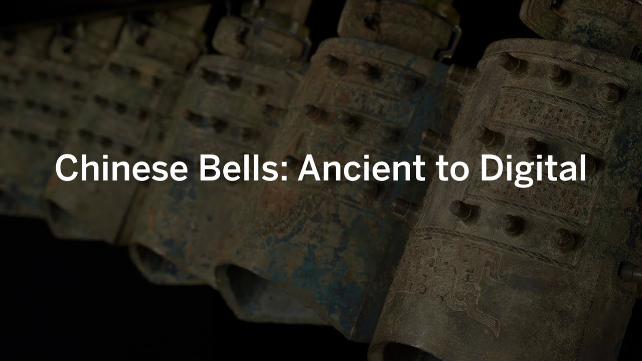 Look & Listen Chinese Bells, Ancient to Digital YouTube