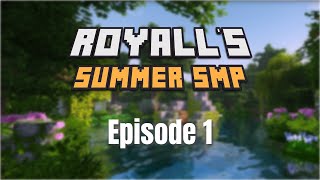 A NEW SMP??? - Royall's Summer SMP (EP. 1)