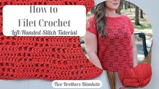 How to Filet Crochet Squares Left-Handed