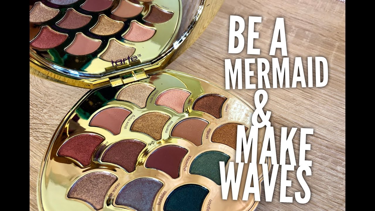 Tarte Be A Mermaid & Make Waves Palette Demo, Swatches & First