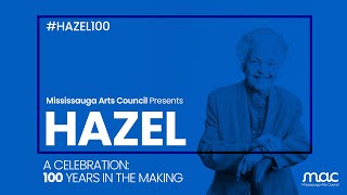 Hazel A Celebration 100 Years in the Making