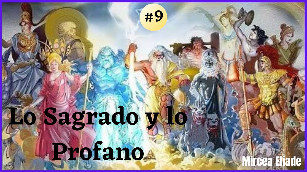 Mircea Eliade: Lo Sagrado y lo Profano #9 audiolibro en español - YouTube