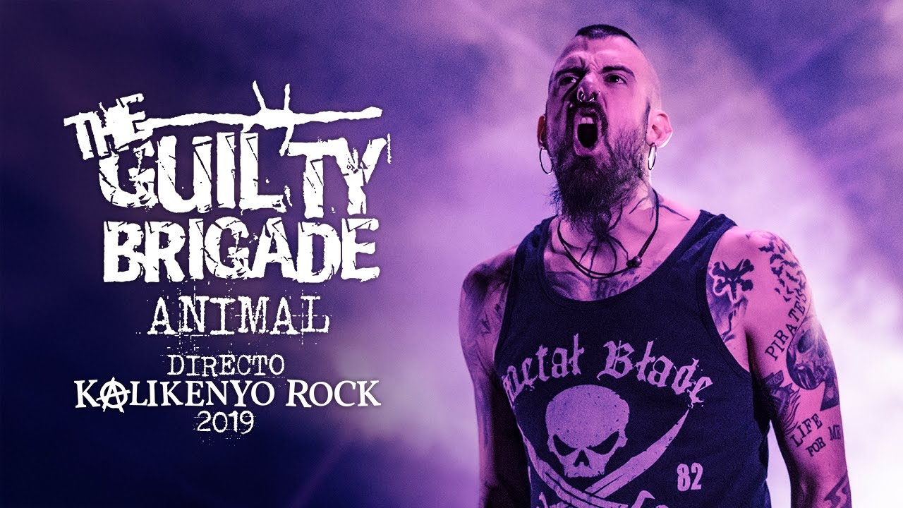 The Guilty Brigade - Animal (Directo KalikenyoRock 2019)