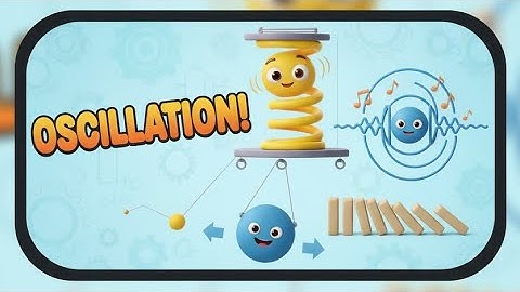 What is Oscillation? 🔄 A Fun Physics Lesson on Oscillation & Vibration Explained for Kids!
