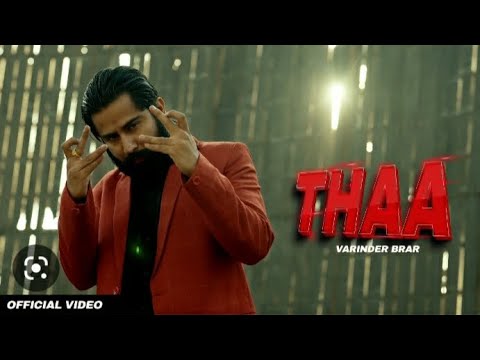 THAA-VARINDER BRAR (Official song video) latest Punjabi Songs 2023 |Nee Punjabi song 2023