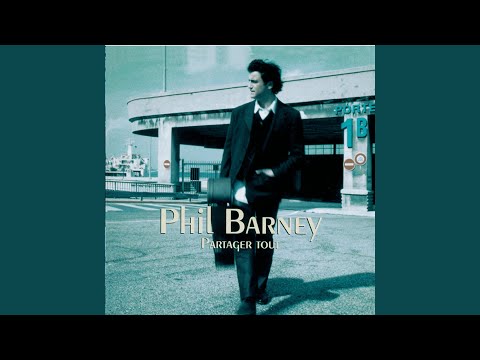 Phil Barney — Pour que ça dure