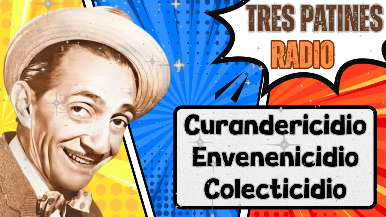 Curandericidio - Envenenicidio - Colecticidio La Tremenda Corte Radio | Tres Patines RADIO
