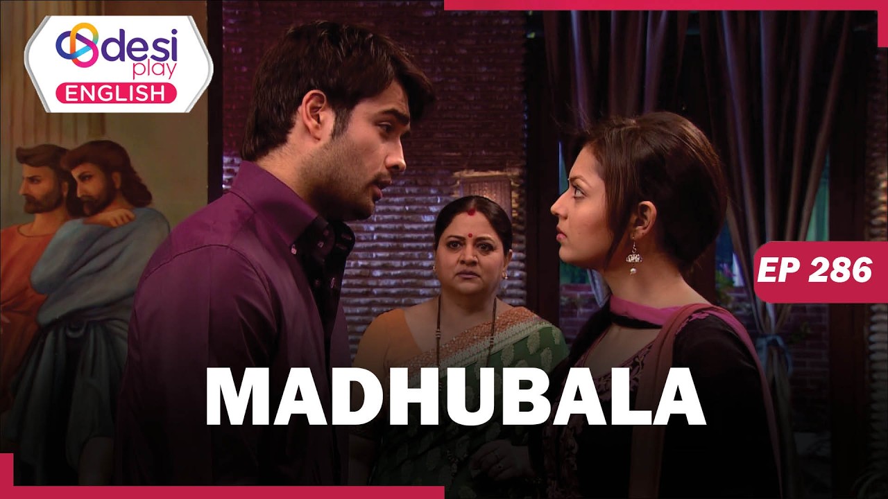 MADHUBALA | Full Episode 286 | I'm Going To Have A Grand Wedding | Desi Play-English