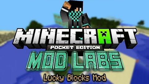 MCPE [0.10.4] MOD LABS: (Blue)Lucky Blocks Mod