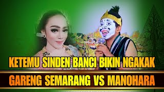 LUCU GARENG SEMARANG KETEMU SINDEN BANCI MANOHARA