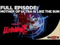 Ultraman Taro: Episode 1 - Mother Of Ultra Is Like The Sun | Full Episode
