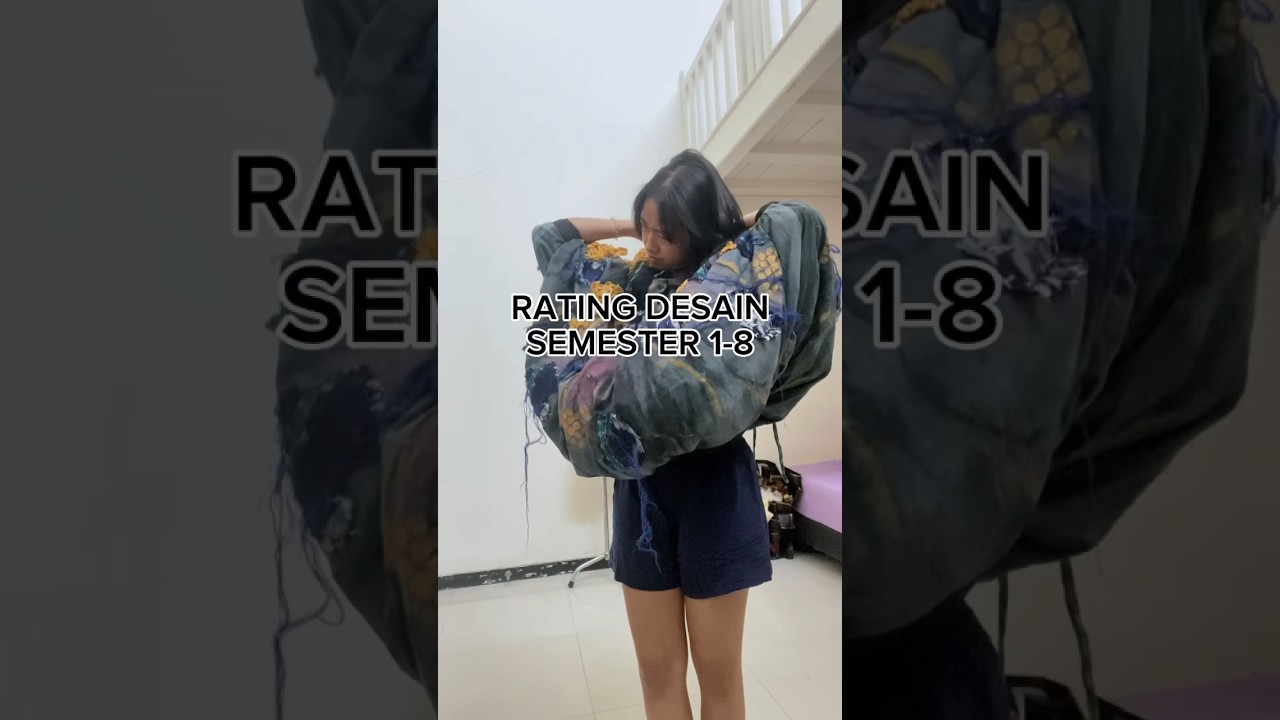 Rating desain semester 1-8 kuliah fashion 💆🏻‍♀️📈 