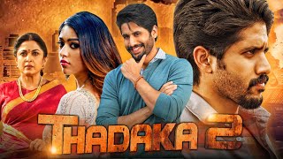 Thadaka 2 (HD) South Blockbuster Romantic Hindi Dubbed Movie | Naga Chaitanya, Anu Emmanuel, Ramya