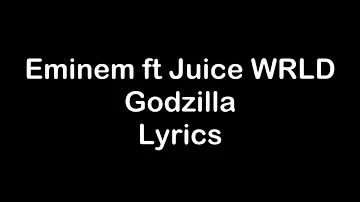 Eminem ft Juice WRLD - Godzilla [Lyrics]
