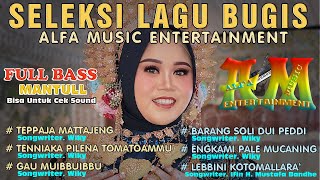 SELEKSI LAGU BUGIS PILIHAN FULL BASS ~ COCOK UNTUK CEK SOUND ~  MUSIC VIDEO