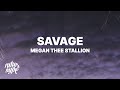 Megan Thee Stallion - Savage (Lyrics) "I