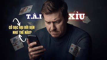 C.ờ B.ạc Đốt Cháy Cuộc Đời Bạn Như Thế Nào ? |By Ken