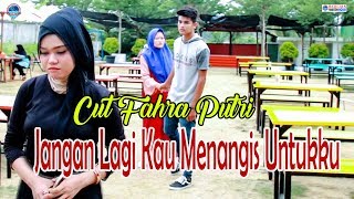 Lagu Indonesia Cut Fahra Putri - Jangan Lagi Kau Menangis Untukku Rano Karno Nella Regar | Cover