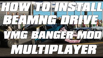 HOW TO INSTALL BEAMNG DRIVE BANGER MOD & MULTIPLAYER