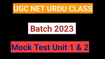 Mock Test Unit 1 & 2 UGC NET JRF URDU Important Questions Answers