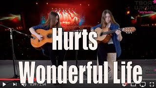 Hurts - Wonderful Life - Дина Новик и Даша Новик.