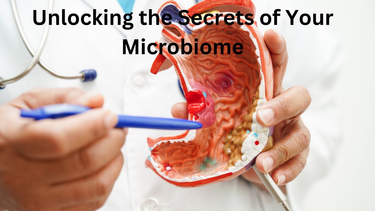 Unlocking the Secrets of Your Microbiome - YouTube