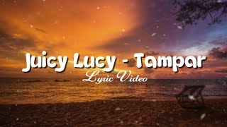 Juicy Lucy - Tampar Lyric Video