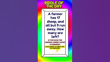 RIDDLE OF THE DAY | A farmer has 17 sheep, and all but 9 run away. How many are left? | Mind Test