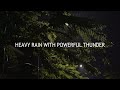 Heavy Rain with Powerful Thunder – Best Nature Sounds for Relaxation & Sleep