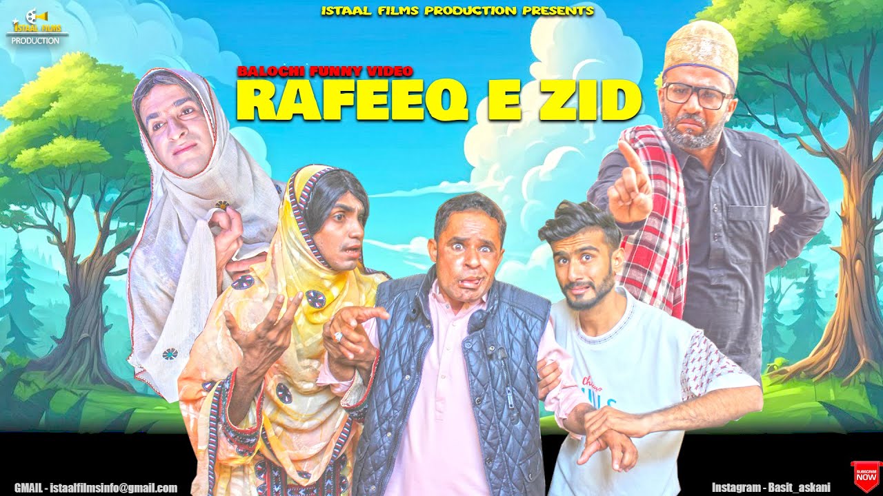 RAFEEQ E ZID... | Balochi Funny Video | Song..Mana Zid e Zeerane | Episode 565