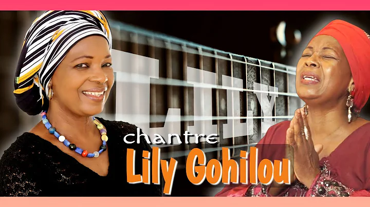 LILY GOHILOU (forteresse) musique chretienne du gr...