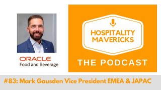 #83 mark gausden, vice president at oracle, on your digital strategy