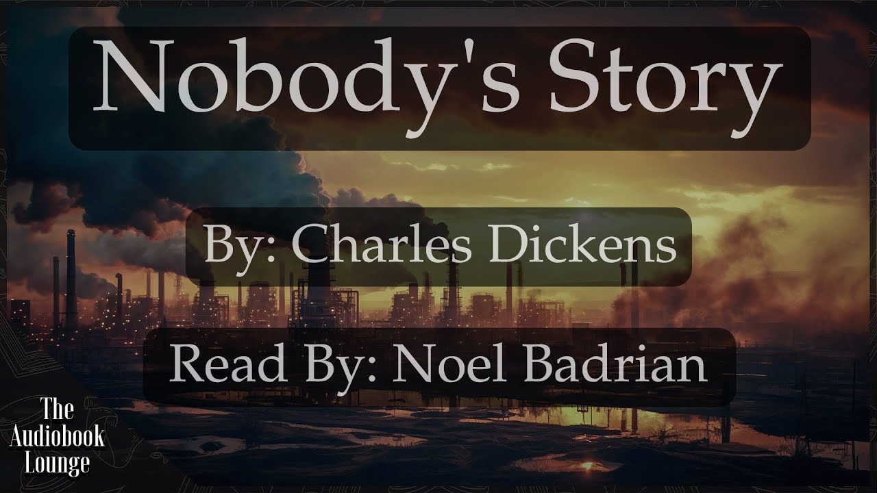Nobody's Story  | A Story by Charles Dickens