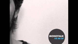 Watch Monotalk The Story Of A Crazy Man video