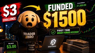 Binary Funded $3 Challenge to $1500 Funded Account | Full Registration & KYC Process | Trader2Bro