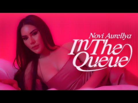 Novi Aurellya - In The Queue (Official Music Video)