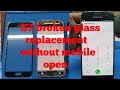 Samsung galaxy s7 broken glass replasment without mobile open  |  glass change | screen repair
