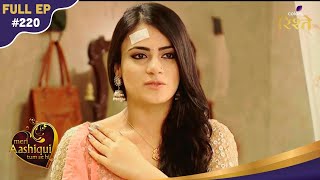 Meri Aashiqui Tum Se Hi | Ishani Slams Advocate For Questioning Ranveer At Party! | Full Ep - 220