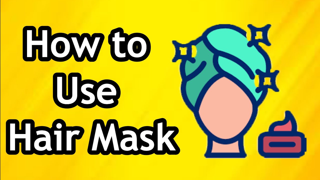 How to Use Any Hair Mask In 2024 - YouTube