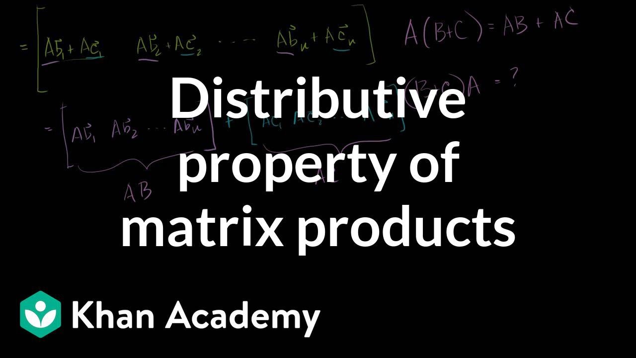 Distributive property of matrix products
