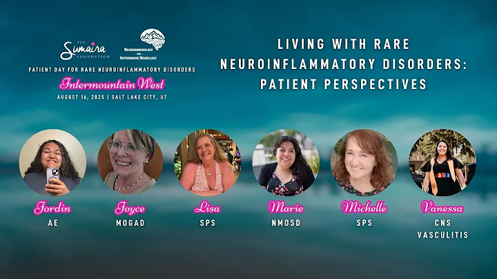 Living with Rare Neuroinflammatory Disorders: Patient & Caregiver Perspectives