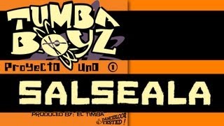 TUMBA BOYZ - SALSEALA - SALSA Y LATIN MUSIC SONGS