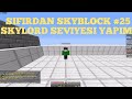 SIFIRDAN SKYBLOCK #25 ADA GÖREVLERİ SKYLORD SEVİYESİ YAPIMI VE ADA GÖREVLERİ SON -craftrise skyblock