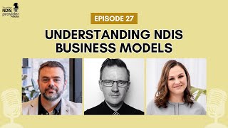 S3E27: Understanding NDIS Business Models with Dr. Warren Harmer ( The Business Plan Company)