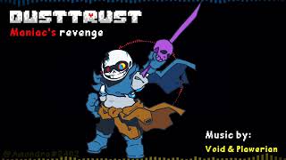 Dusttrust  Maniac's revenge